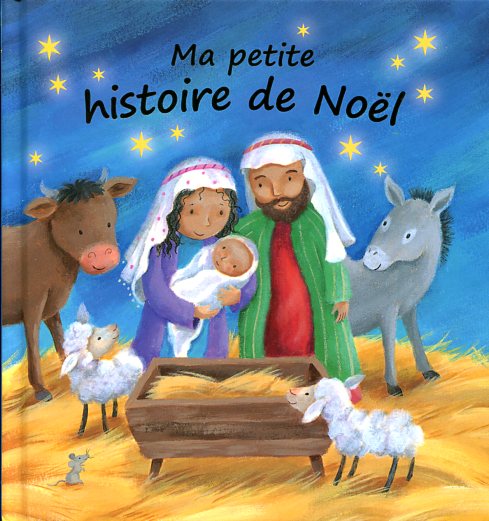 Ma Petite Histoire De Noël  Livres chrétiens pour enfants