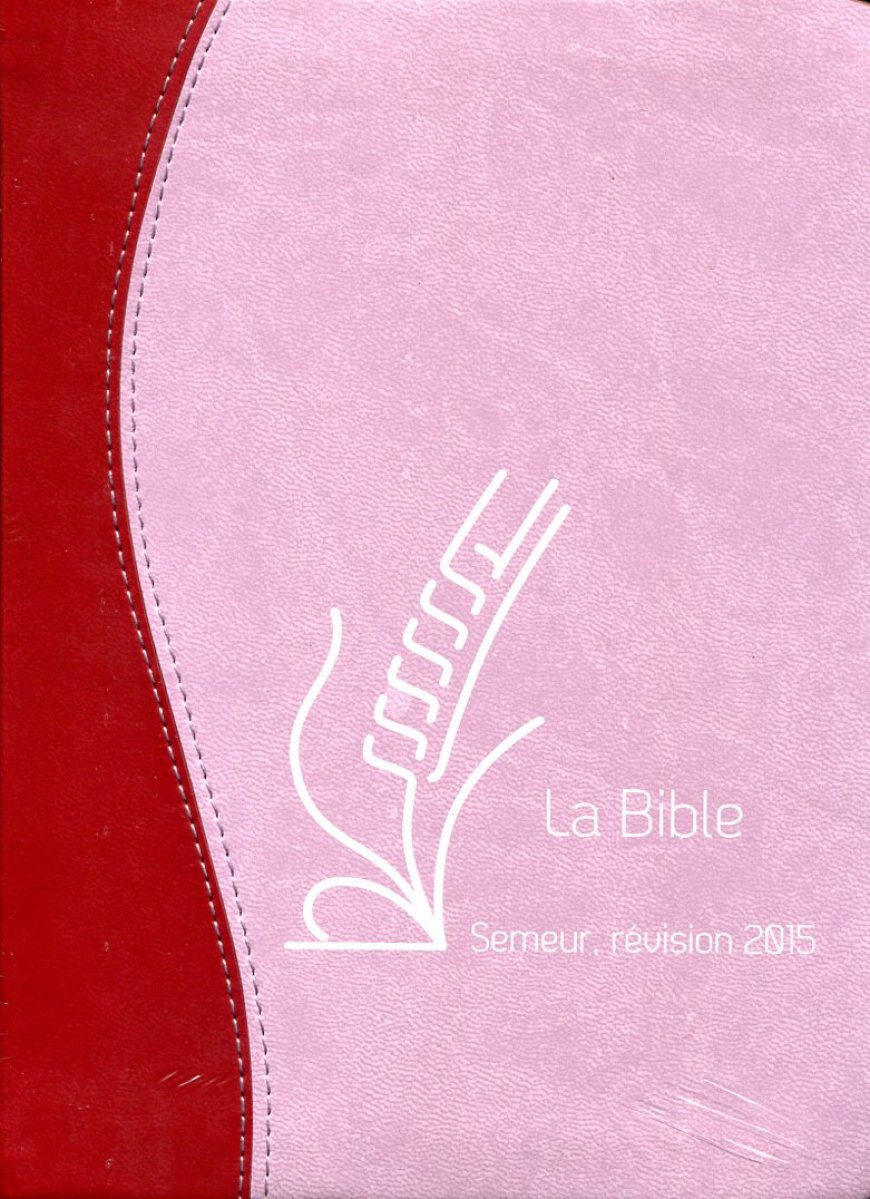 Bible du Semeur révisée 2015, souple Rose/Rouge – Librairie Kiràly Vie