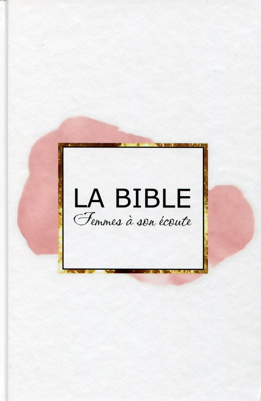 Diffusion Vie - Bible Femmes à son écoute (rigide rose et or)